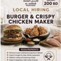 LOCAL HIRING &ndash; BURGER & CRISPY CHICKEN MAKER