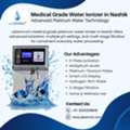 Medical Grade Water Ionizer In Nashik For Better Water Quality
