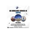 Air Ambulance In Kanpur With Expert Medical Support