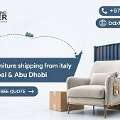 UK Furniture Shipping From Italy To Dubai & Abu Dhabi