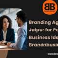 Branding Agency In Jaipur For Powerful Business Identity - Brandnbusiness