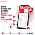 Build Secure And Scalable Custom Mobile Apps With SynapseIndia