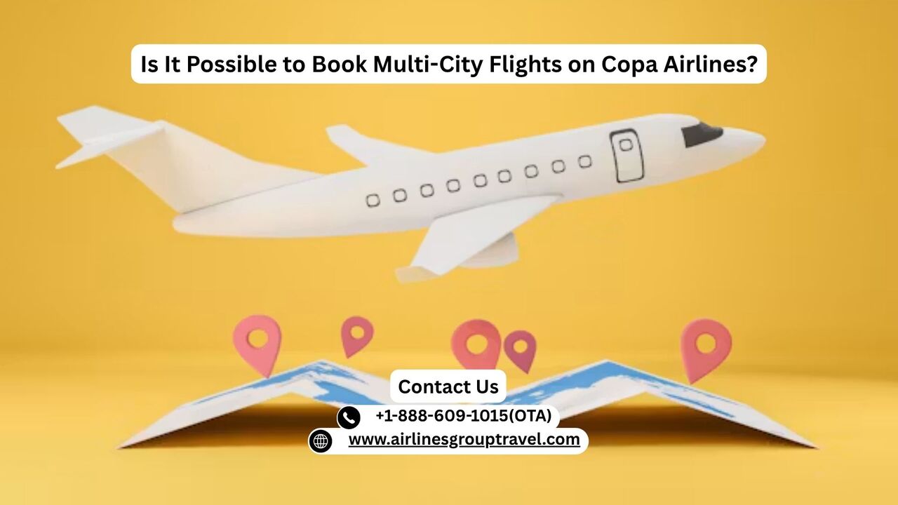New York, Travel, Is It Possible To Book Multi-City Flights On Copa Airlines?