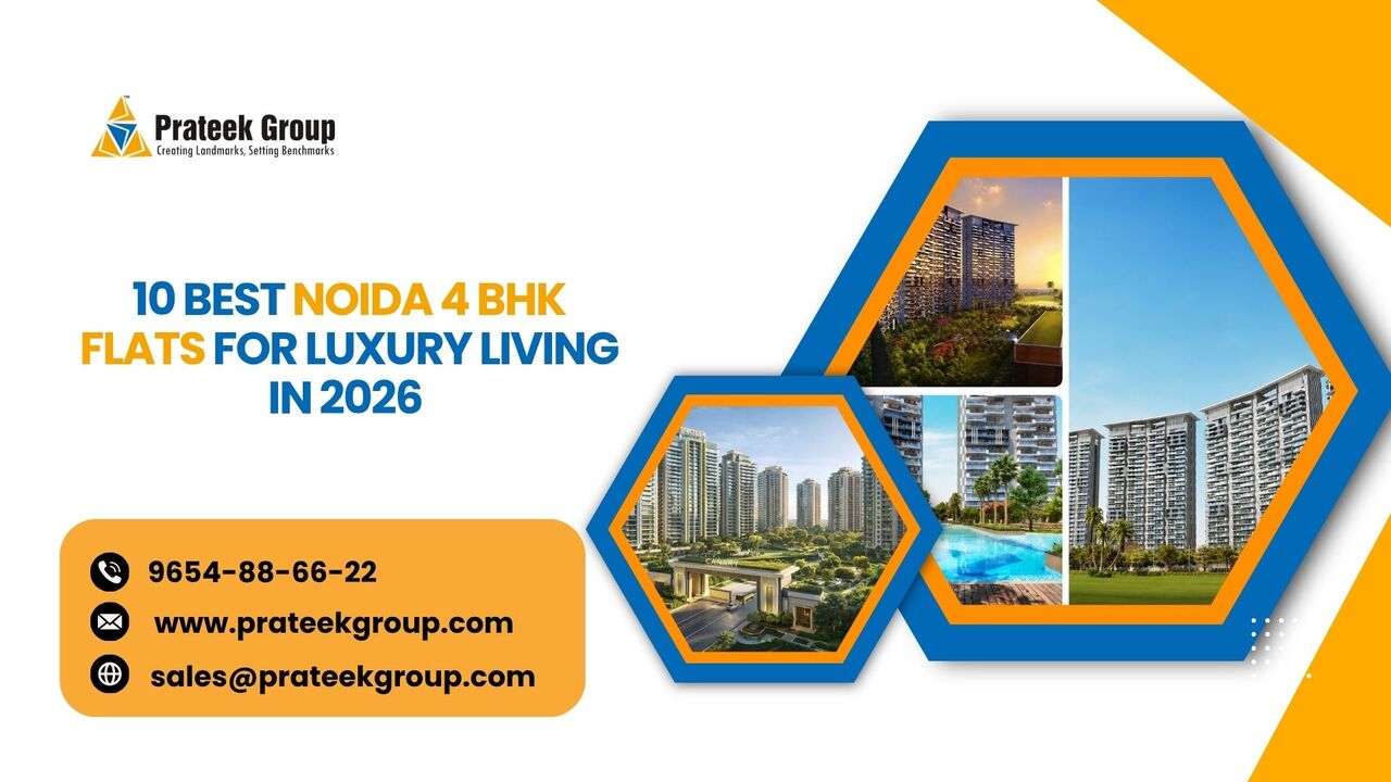 Lucknow, Real Estate, 10 Best Noida 4 BHK Flats For Luxury Living In 2026