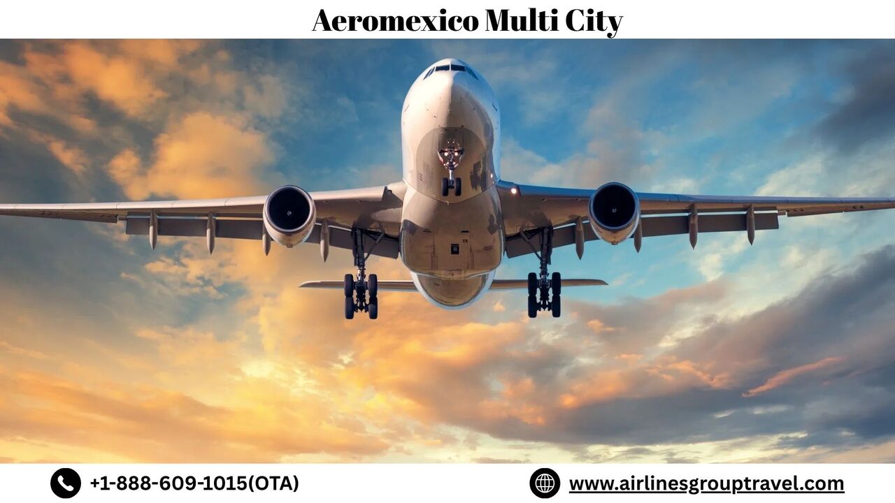 New York, Travel, What Are Aeromexico Multi City Flights?
