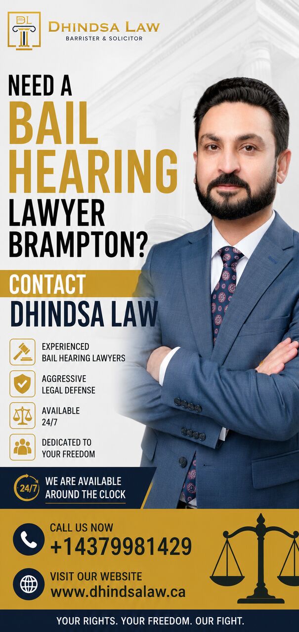 Brampton, Legal, Need A Bail Hearing Lawyer Brampton? Contact Dhindsa Law