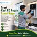 Trust Kent RO Repair Laxmi Nagar