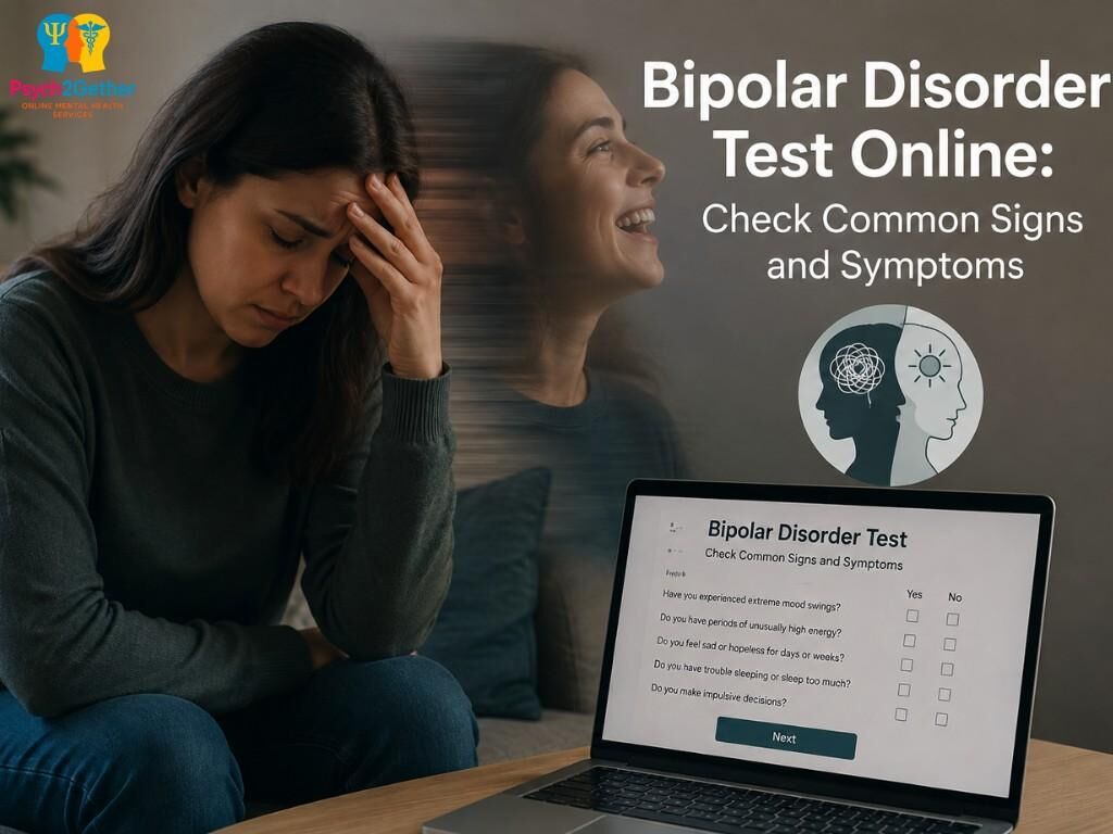 London, Health, Bipolar Disorder Test Online: Check Your Symptoms With Psych2gether