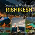 Destination Wedding In Rishikesh: A Meaningful Celebration By The Ganga