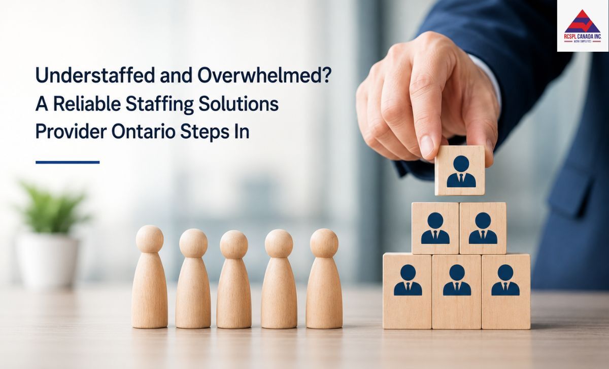 Brampton, Business, Understaffed And Overwhelmed? A Reliable Staffing Solutions Provider Ontario Steps In