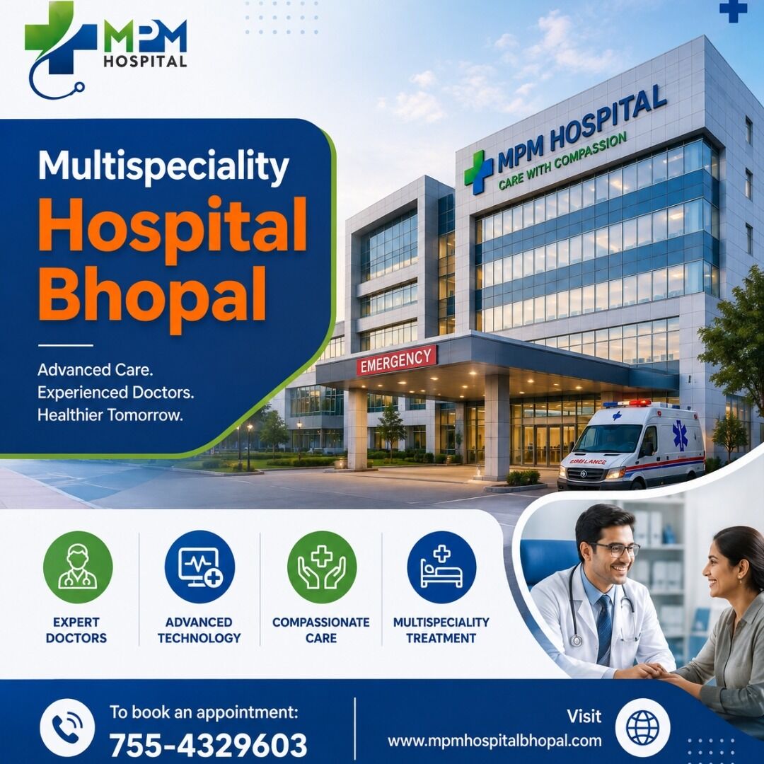 Bhopal, Health, Multispeciality Hospital Bhopal: Advanced Healthcare Services And Comprehensive Medical Ca