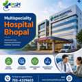 Multispeciality Hospital Bhopal: Advanced Healthcare Services And Comprehensive Medical Ca