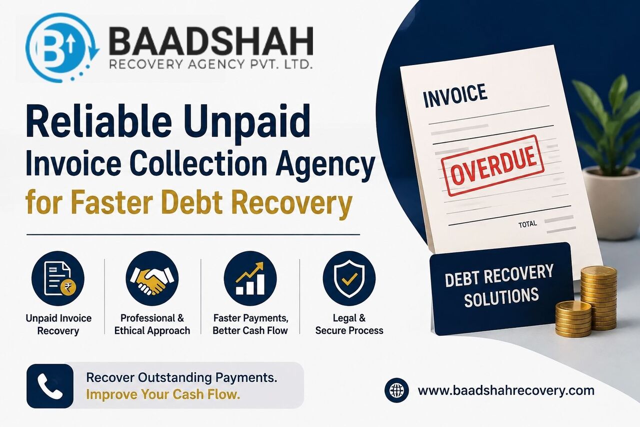 Mumbai, Business, Reliable Unpaid Invoice Collection Agency For Faster Debt Recovery - Baadshah Recovery Age
