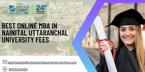 Mumbai, Lessons Offered, Best Online MBA In Nainital Uttaranchal University Fees