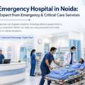 24/7 Emergency Hospital In Noida For Emergency & Critical Care