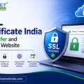 SSL Certificate India For A Safer And Secure Website