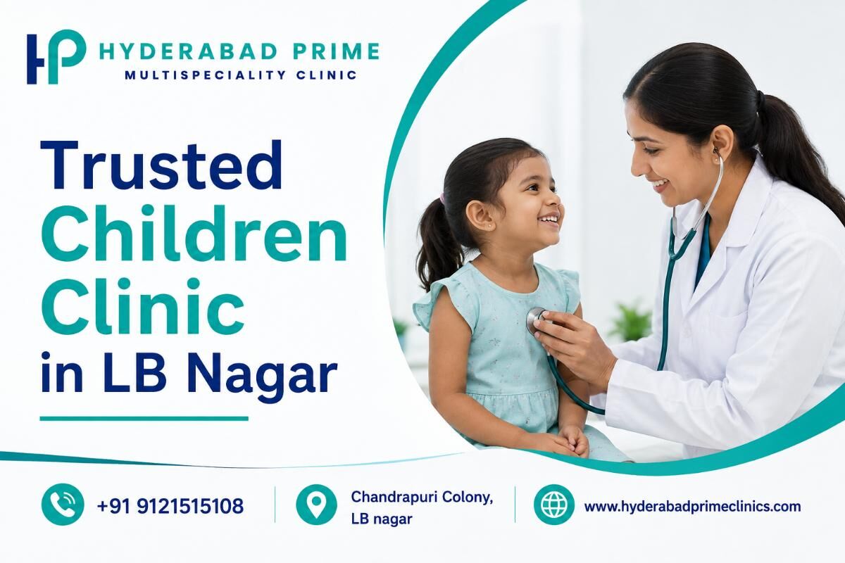 Hyderabad, Health, Quality Pediatric Care At A Children Clinic In LB Nagar