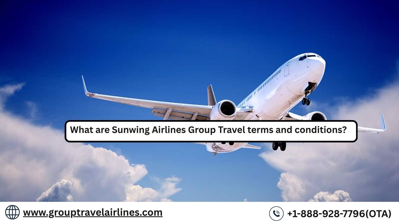 New York, Travel, What Are Sunwing Airlines Group Travel Terms And Conditions?