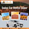 Sedan Car Rental Jaipur For Local & Outstation Travel