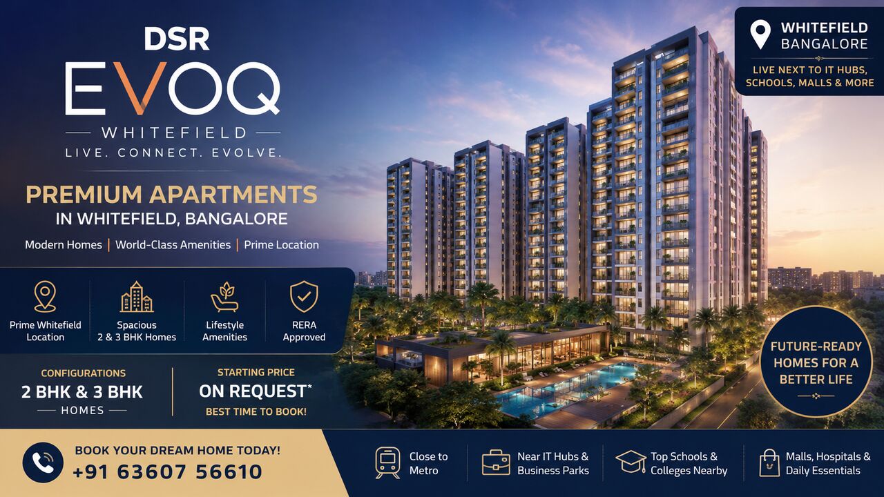 Mumbai, Businesses For Sale, DSR Evoq Apartments In Whitefield &ndash; 2 & 3 BHK Homes