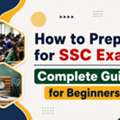 How To Prepare For SSC Exam: Complete Guide For Beginners