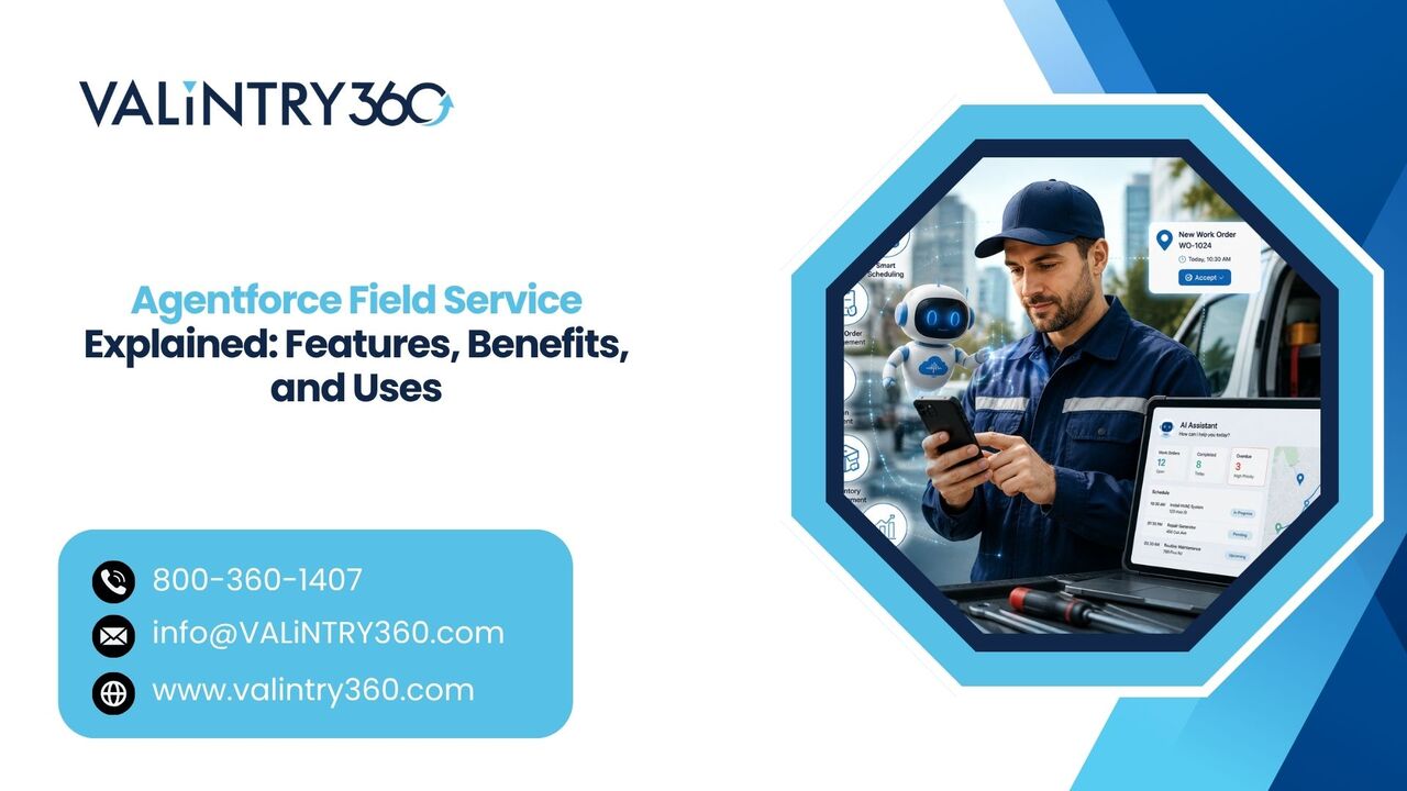 New York, Software Development, Agentforce Field Service Explained: Features, Benefits, And Uses