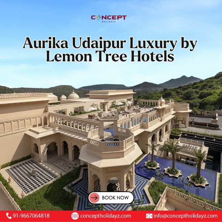 New Delhi, Travel, Aurika Udaipur Luxury By Lemon Tree Hotels