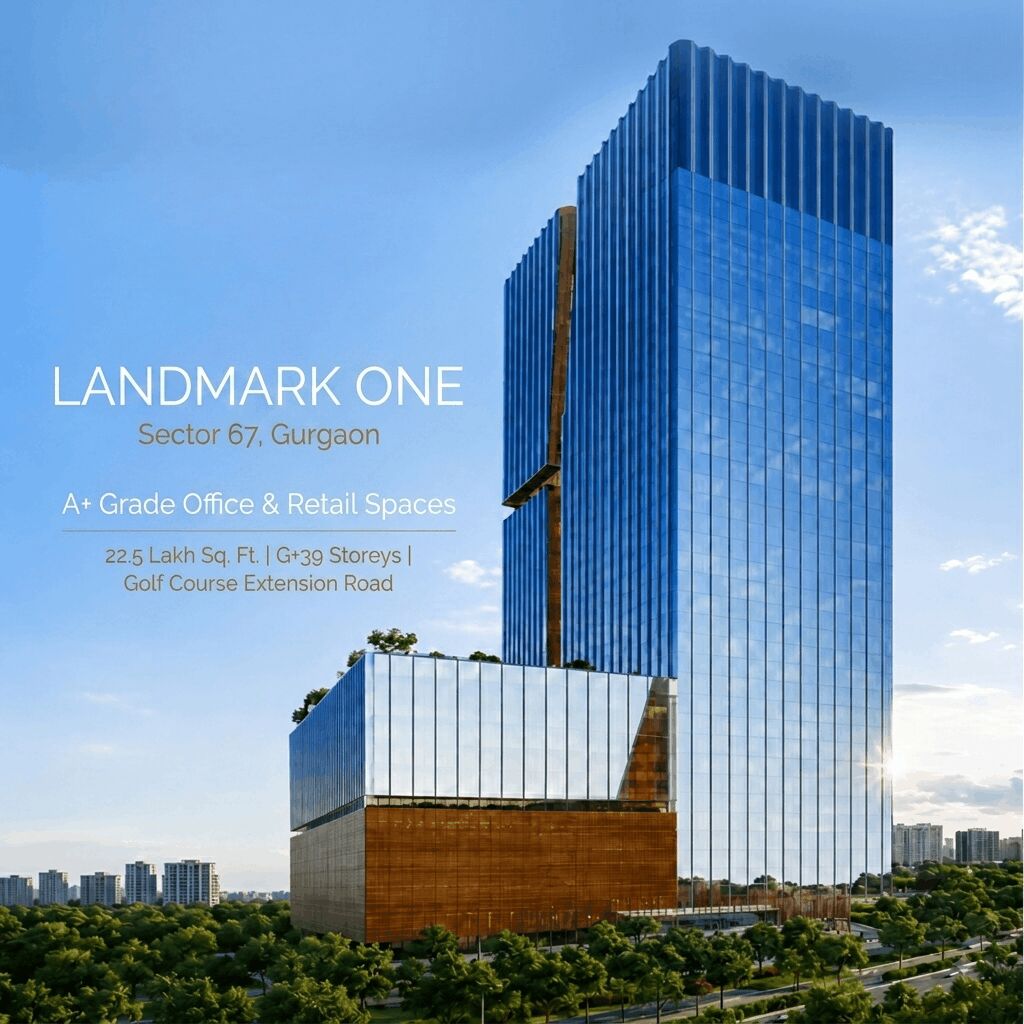 Gurgaon, Offices, INR 9450000,  500 Sq. Meter,  Landmark One - Pre-Launch A+ Grade Office & Retail Spaces On Sector 67, Gurgaon
