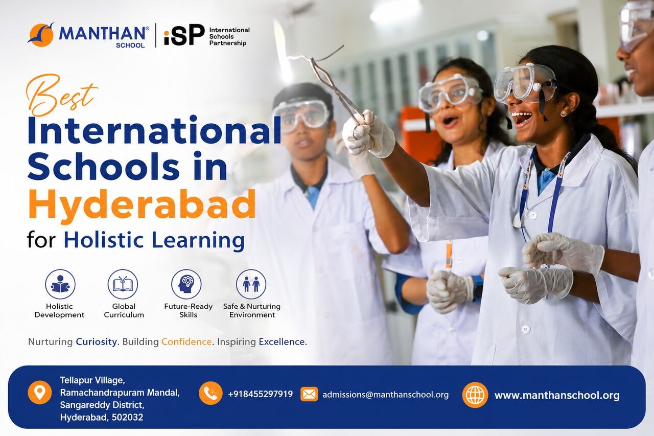 Hyderabad, Education, Best International Schools In Hyderabad For Holistic Learning