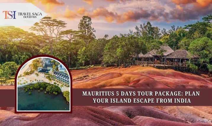 Jaipur, Travel, Mauritius 5 Days Tour Package: Plan Your Island Escape From India