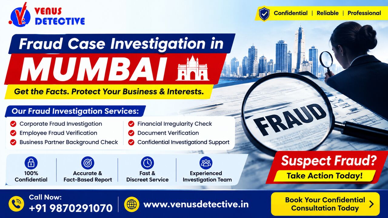 Mumbai, Legal, Fraud Case Investigation In Mumbai | Venus Detective