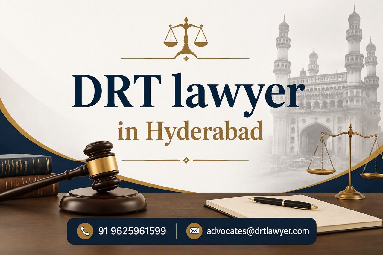 Hyderabad, Legal, DRT Lawyer In Hyderabad For Debt Recovery Matters & Cases