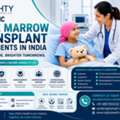 Top Pediatric Bone Marrow Transplant Treatments In India &ndash; Advanced Care For Children