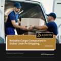 Reliable Cargo Companies In Dubai | Adri7n Shipping