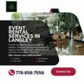 Event Rental Services In Langley For Comfortable Celebrations