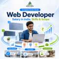 Complete Career Guide: Web Developer Salary In India, Skills & Scope