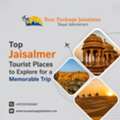 Top Jaisalmer Tourist Places To Explore For A Memorable Trip