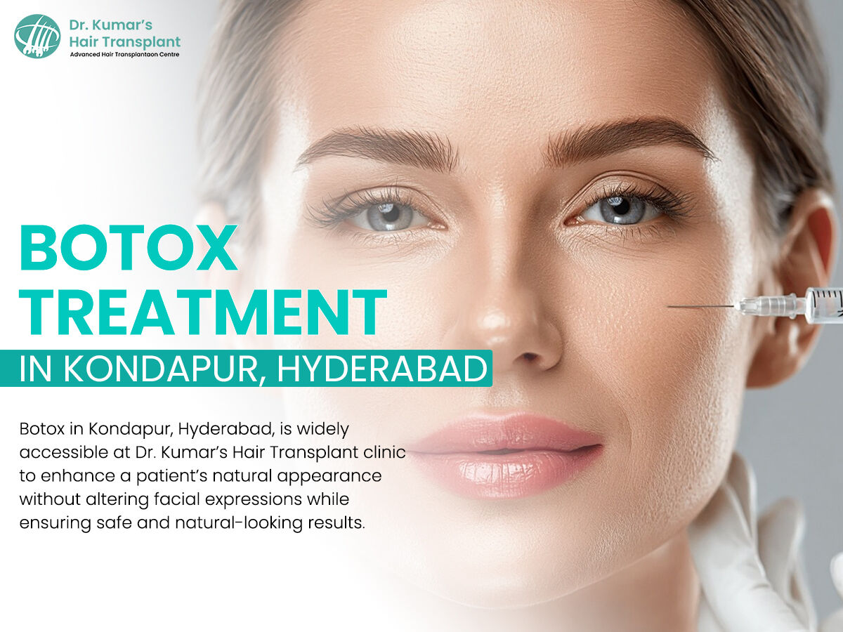 Mumbai, Health, How To Choose The Right Botox Treatment In Kondapur For Your Skin