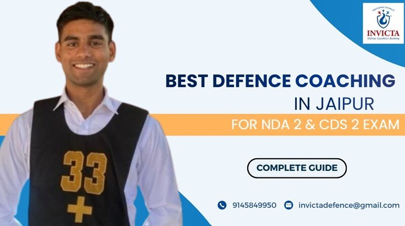 Jaipur, Education, Best Defence Coaching In Jaipur For NDA 2 & CDS 2 Exam