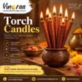 Torch Candles Manufacturers In India &ndash; Vinoraa