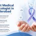 Best Medical Oncologist In Hyderabad