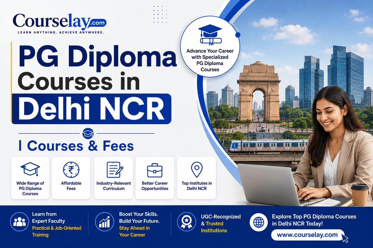 New Delhi, Education, PG Diploma Courses In Delhi NCR | Courses & Fees