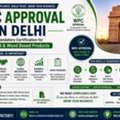 Who Can Help With WPC Approval In Delhi?