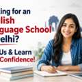 Looking For An English Language School In Delhi? Join Us & Learn With Confidence!