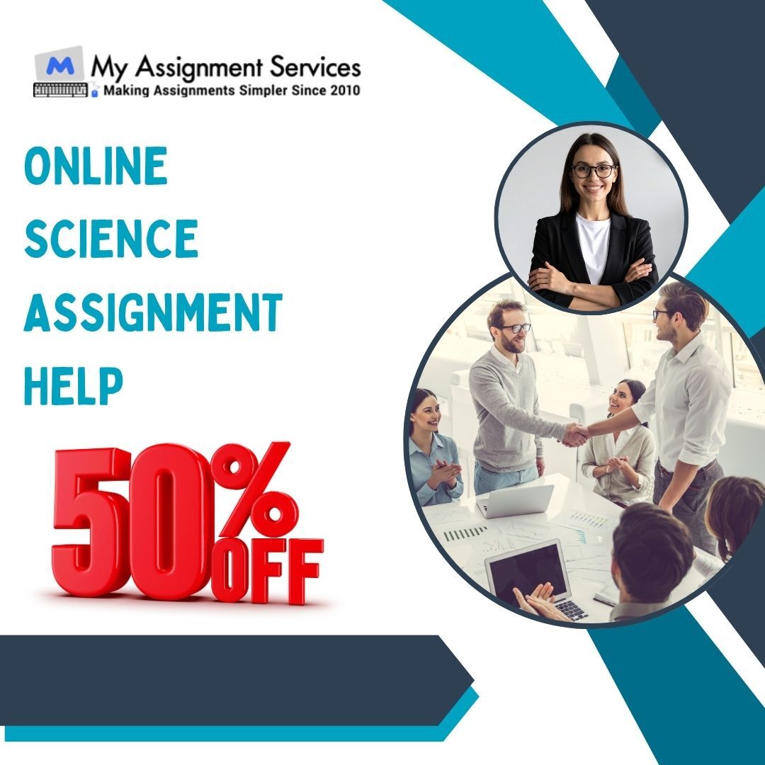 Melbourne, Education, Online Science Assignment Help Claim 50% Off Today