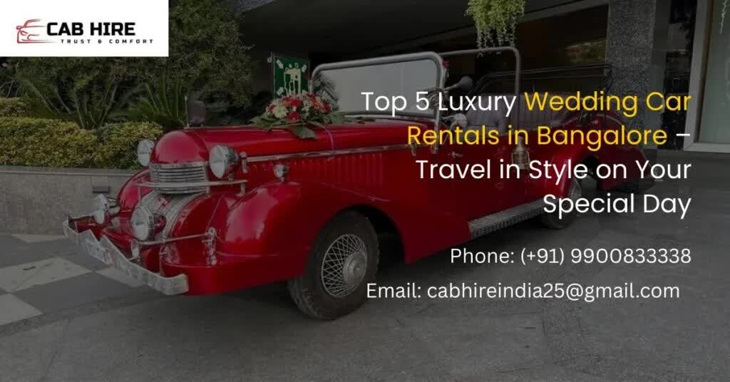 Bangalore, Automotive, Top 5 Luxury Wedding Car Rentals In India 💍🚘