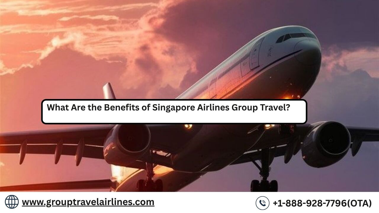 New York, Travel, What Are The Benefits Of Singapore Airlines Group Travel?