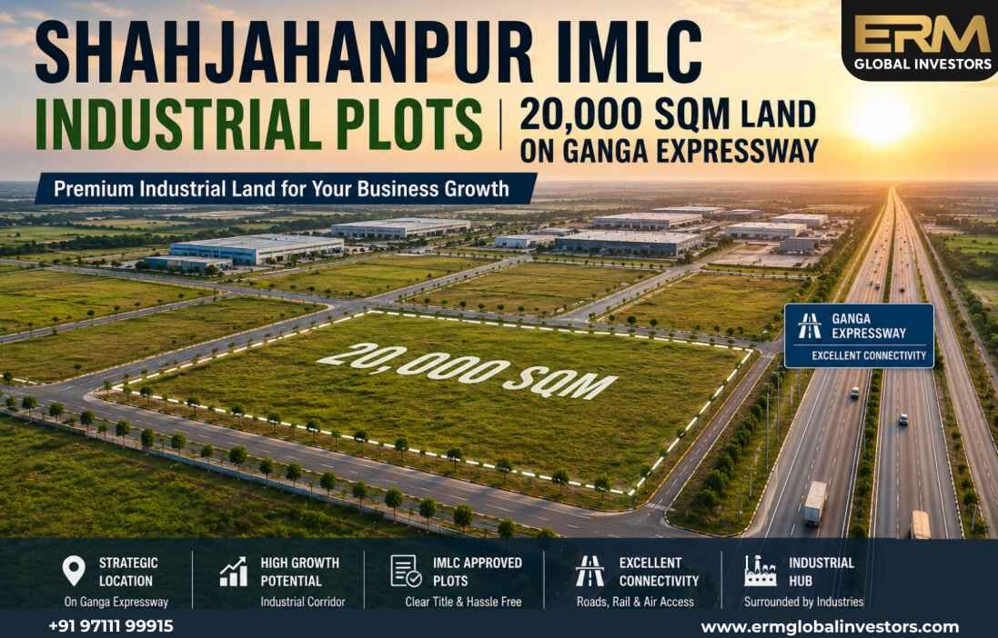 Noida, Industrial Land, Shahjahanpur IMLC Industrial Plots | 20,000 Sqm Land On Ganga Expressway