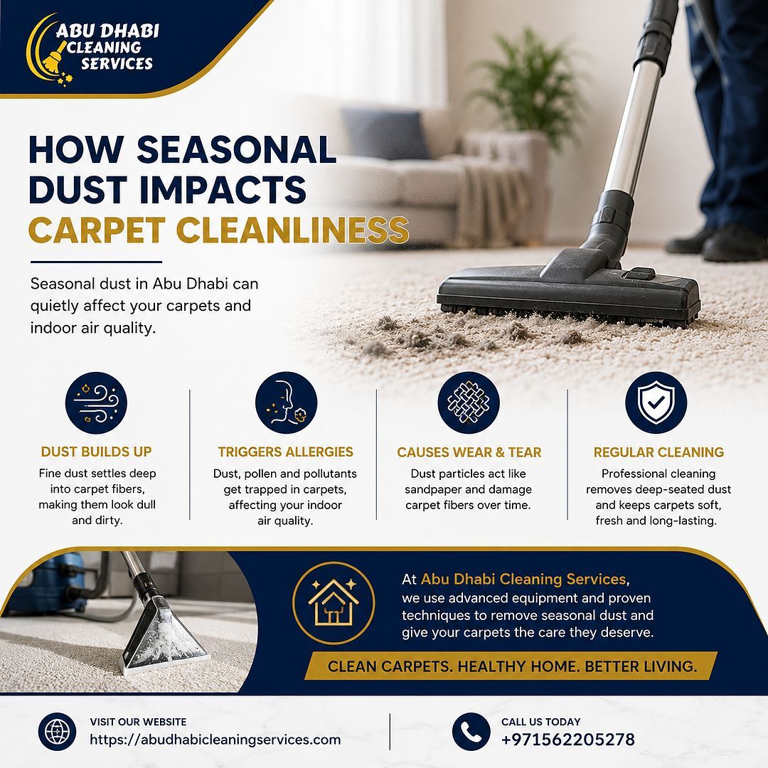 Abu Dhabi, Cleaning, How Seasonal Dust Impacts Carpet Cleanliness