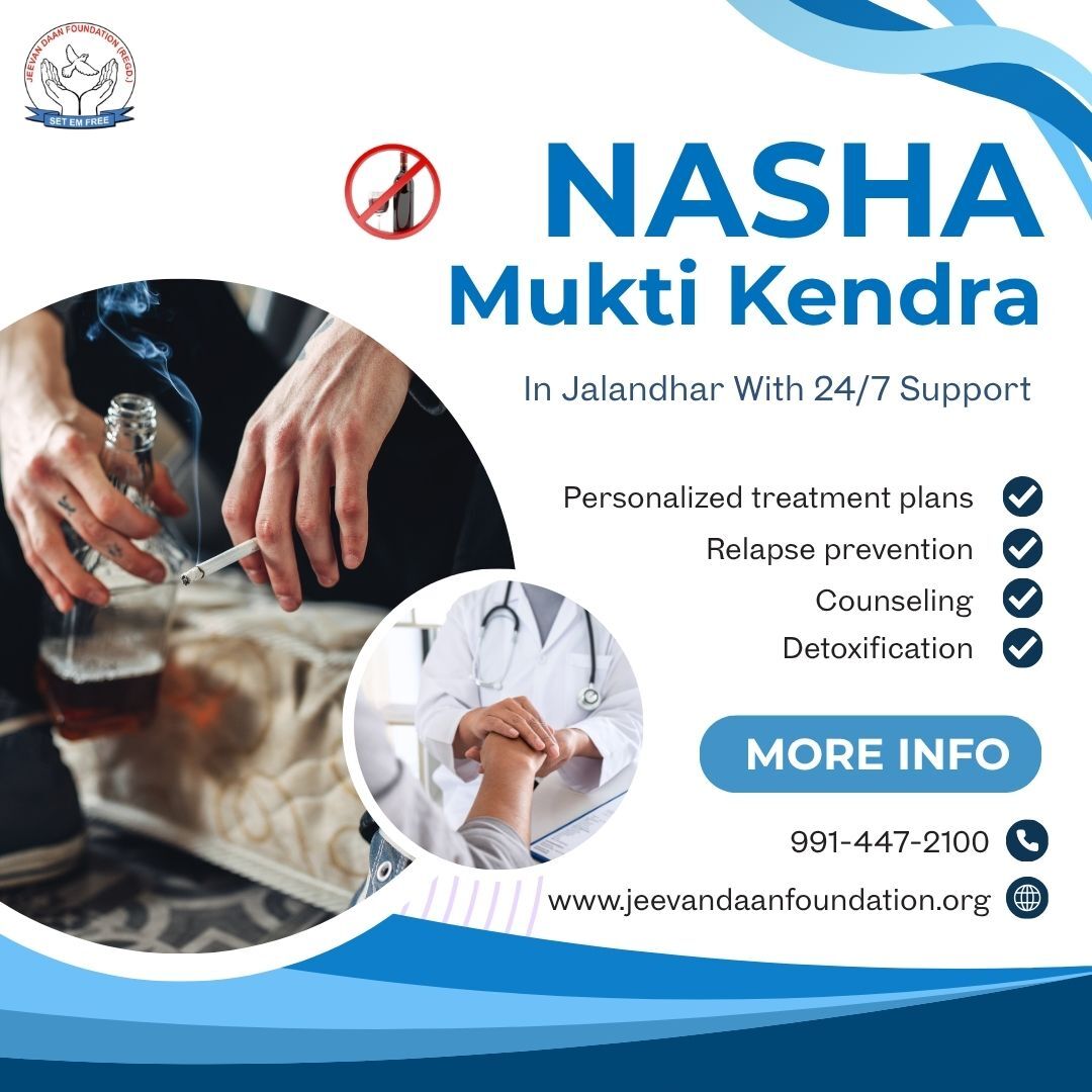 Punjab, Health, Trusted Nasha Mukti Kendra In Jalandhar